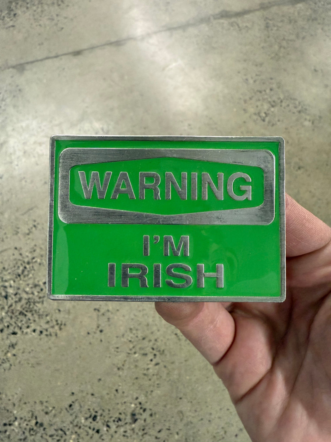 2000s Warning I’m Irish Belt Buckle